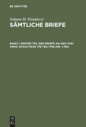 Cover-Bild zum Titel 'Erster Teil der Briefe an und von Anna Schulthess 1767 bis 1768 (Nr. 1-185)' von ''