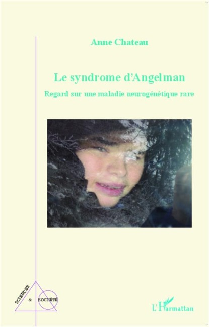 Le syndrome d'Angelman - Chateau Anne CHATEAU