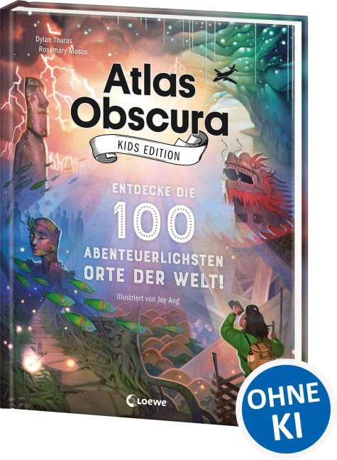 Atlas Obscura Kids Edition - Entdecke die 100 abenteuerlichsten Orte der Welt! - Dylan Thuras, Rosemary Mosco