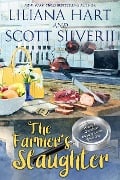 The Farmer's Slaughter (Book 1) - Liliana Hart, Louis Scott