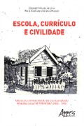 Cover-Bild zum Titel 'Escola, Currículo e Civilidade' von 'Elizabeth Miranda de Lima, Maria Auxiliadora Barbosa Macedo'