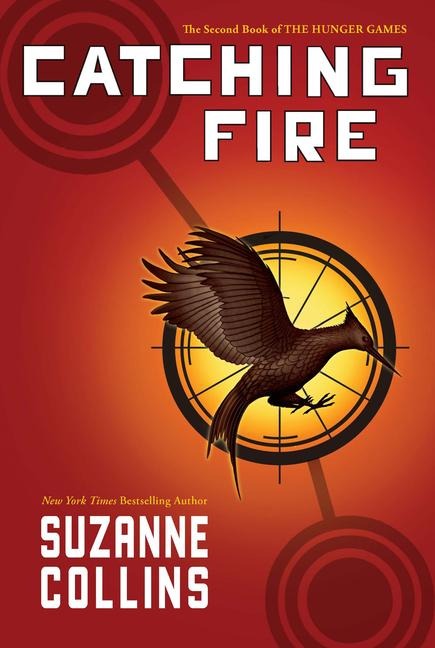Catching Fire (Hunger Games, Book Two) - Suzanne Collins