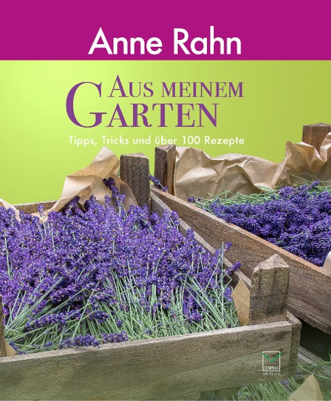 Aus meinem Garten - Anne Rahn