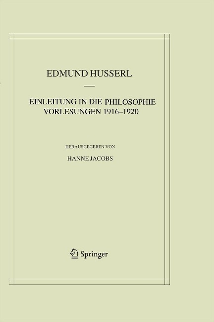 Einleitung in die Philosophie. Vorlesungen 1916-1920 - Edmund Husserl