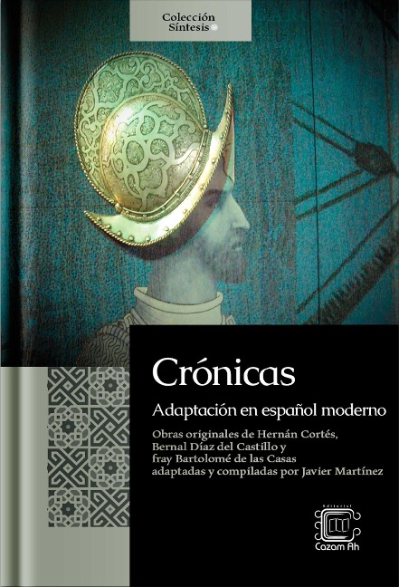 Crónicas: adaptación en español moderno (Síntesis, #2) - Javier Martínez (Pacam)