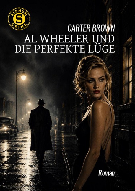 AL WHEELER UND DIE PERFEKTE LÜGE - Carter Brown