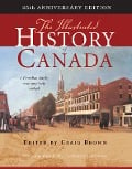 Cover-Bild zum Titel 'The Illustrated History of Canada: 25th Anniversary Edition Volume 226' von 'Craig Brown'