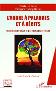 Cover-Bild zum Titel 'L'arbre à palabres et à récits' von 'Leray, Hamey-Warou'