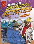 Cover-Bild zum Titel 'Super Cool Construction Activities with Max Axiom' von 'Tammy Enz'