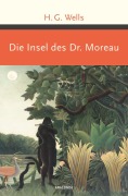 Cover-Bild zum Titel 'Die Insel des Dr. Moreau' von 'H. G. Wells'