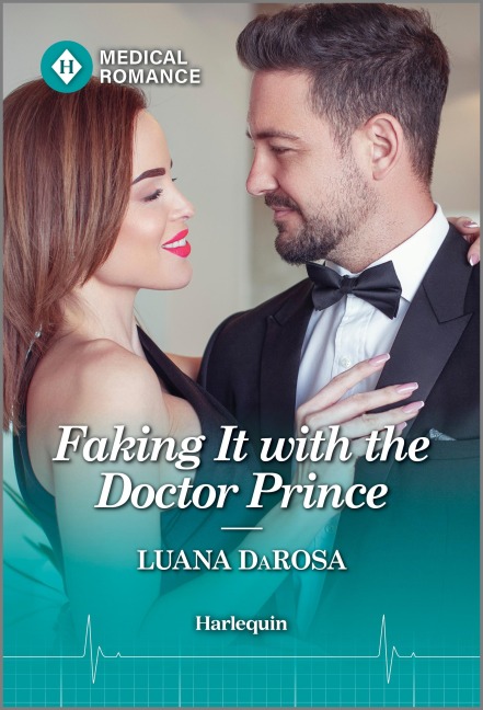 Faking It with the Doctor Prince - Luana Darosa