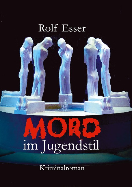 Mord im Jugendstil - Rolf Esser