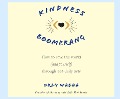 Kindness Boomerang: How to Save the World (and Yourself) Through 365 Daily Acts - Orly Wahba
