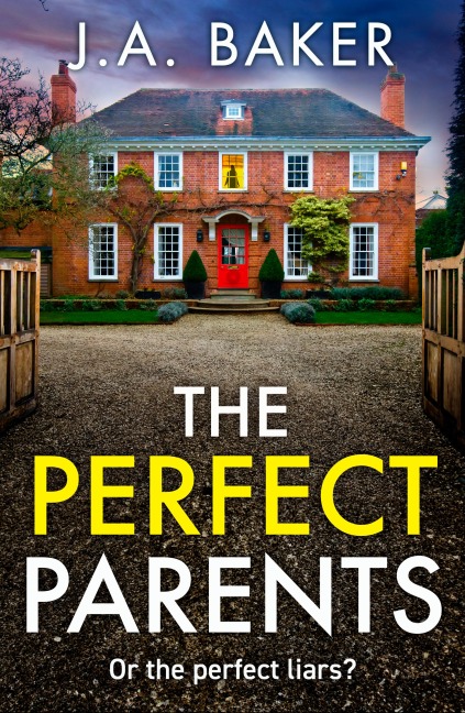 The Perfect Parents - J A Baker