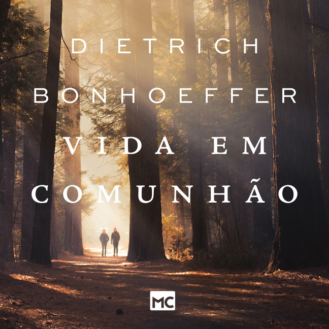 Vida em comunhão - Dietrich Bonhoeffer