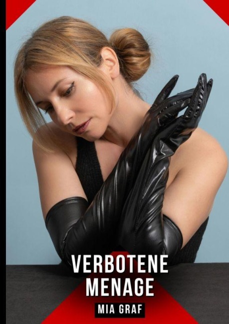 Verbotene Menage - Mia Graf