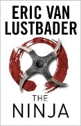 Cover-Bild zum Titel 'The Ninja' von 'Eric Van Lustbader'