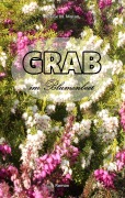 Cover-Bild zum Titel 'Grab im Blumenbeet' von 'Louise M. Moran'