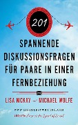 Cover-Bild zum Titel '201 spannende Diskussionsfragen für Fernbeziehungen' von 'Lisa Mckay'