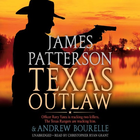 Texas Outlaw - James Patterson
