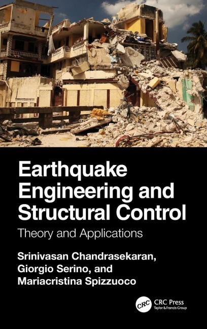 Earthquake Engineering and Structural Control - Srinivasan Chandrasekaran, Giorgio Serino, Mariacristina Spizzuoco