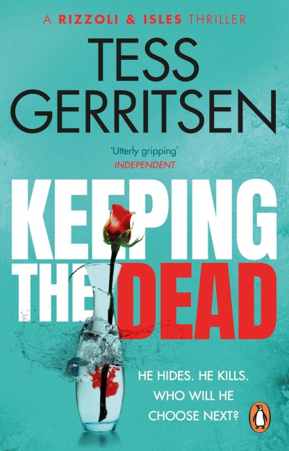Keeping the Dead - Tess Gerritsen