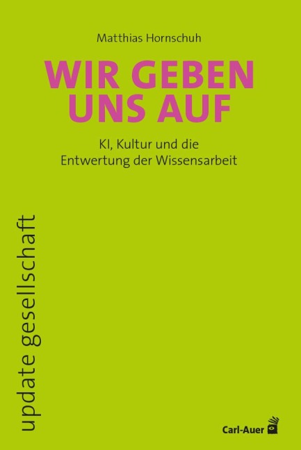 Wir geben uns auf - Matthias Hornschuh