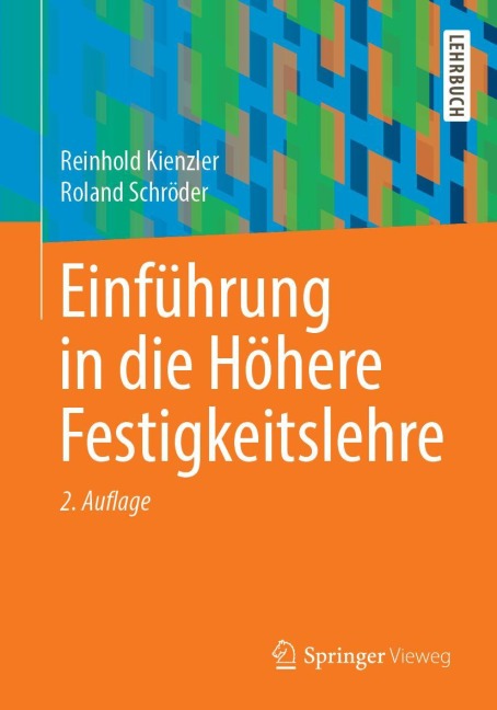Einführung in die Höhere Festigkeitslehre - Roland Schröder, Reinhold Kienzler