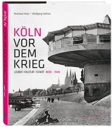 Cover-Bild zum Titel 'Köln vor dem Krieg' von 'Reinhard Matz, Wolfgang Vollmer'