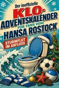 Cover-Bild zum Titel 'Der inoffizielle Klo-Adventskalender für Fans von Hansa Rostock' von 'Mia Maier'