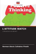 Cover-Bild zum Titel 'L'ATTITUDE WATCH' von 'Norman Alexis Colindres Pinoth'
