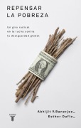 Cover-Bild zum Titel 'Repensar la Pobreza' von 'Abhijit Banerjee, Esther Duflo'