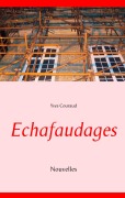 Cover-Bild zum Titel 'Echafaudages' von 'Yves Couraud'