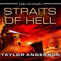 Cover-Bild zum Titel 'Destroyermen: Straits of Hell Lib/E' von 'Taylor Anderson'