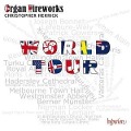 Organ Fireworks World Tour - Christopher Herrick