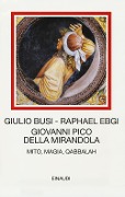 Cover-Bild zum Titel 'Giovanni Pico della Mirandola. Mito, magia, Qabbalah' von 'Giulio Busi, Raphael Ebgi'