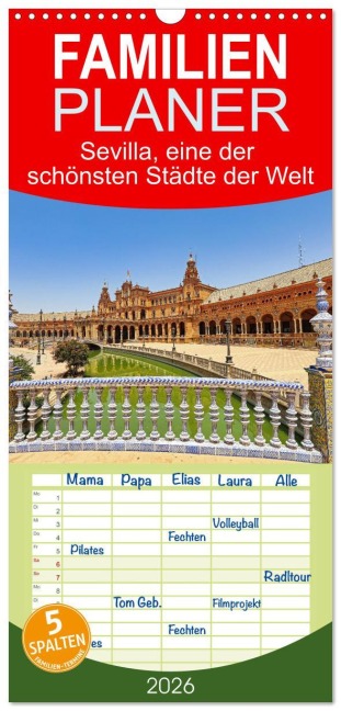 Familienplaner 2026 - Sevilla, eine der schönsten Städte der Welt mit 5 Spalten (Wandkalender, 21 x 45 cm) CALVENDO - Paul Michalzik