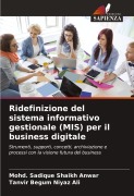 Cover-Bild zum Titel 'Ridefinizione del sistema informativo gestionale (MIS) per il business digitale' von 'Mohd. Sadique Shaikh Anwar, Tanvir Begum Niyaz Ali'