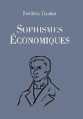 Cover-Bild zum Titel 'Sophismes économiques' von 'Frédéric Bastiat'