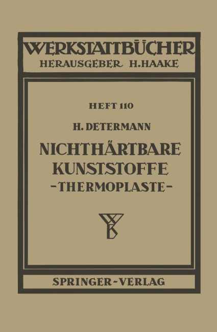 Nichthärtbare Kunststoffe (Thermoplaste) - H. Determann
