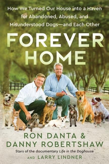 Forever Home - Ron Danta, Danny Robertshaw, Larry Lindner