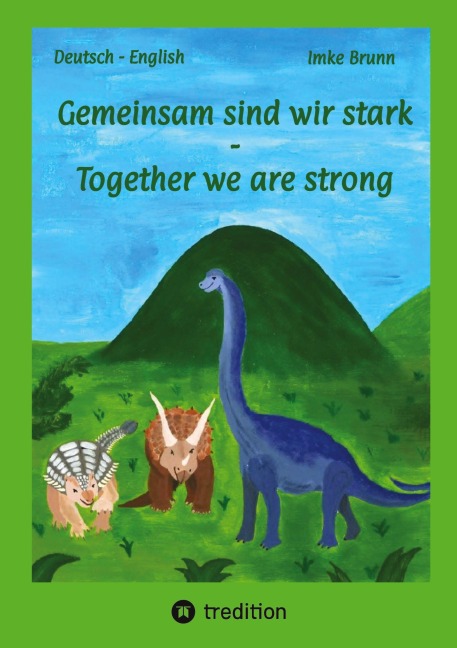 Gemeinsam sind wir stark - Together we are strong - Imke Brunn