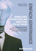 Cover-Bild zum Titel 'Einfach Governance - Grundlagen, Strukturen und Umsetzung für die Praxis' von 'Alexander Deicke, Ali Kenan Nohut'