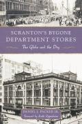 Cover-Bild zum Titel 'Scranton's Bygone Department Stores' von 'Daniel J Packer'