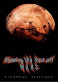 Cover-Bild zum Titel 'Blowing the Dust off Mars (2012)' von 'Nicholas Sheffield'