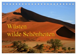 Wüsten, wilde Schönheiten (Tischkalender 2026 DIN A5 quer), CALVENDO Monatskalender - Erika Müller