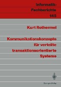Cover-Bild zum Titel 'Kommunikationskonzepte für verteilte transaktionsorientierte Systeme' von 'Kurt Rothermel'