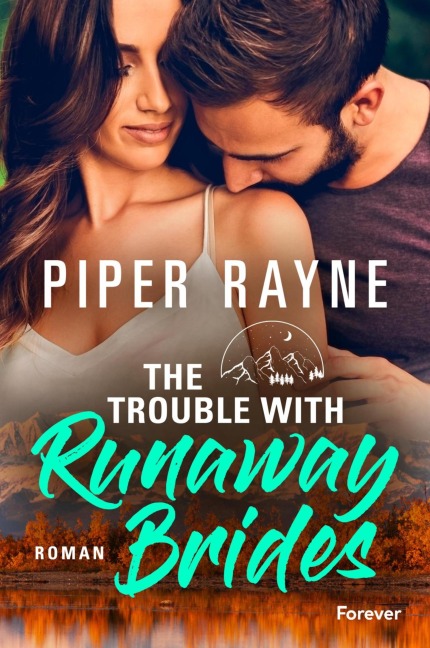 The Trouble With Runaway Brides - Piper Rayne