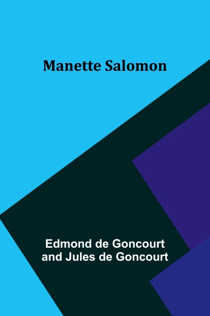Manette Salomon - Edmond De Goncourt