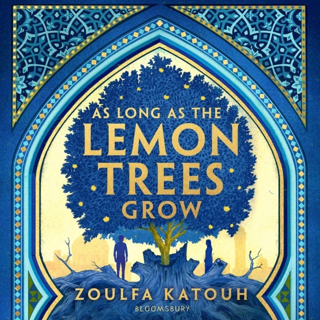 As Long As the Lemon Trees Grow - Zoulfa Katouh